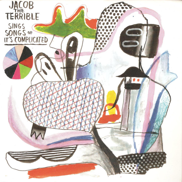 (image for) Jacob the Terrible - Sings Songs of It's Complicated 7 inch